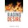 Raging Desire (Paperback): Monya Loya