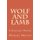 Wolf And Lamb (Paperback): Michael W. Mounts
