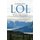 Lol - Loving Our Lives by Living Our Loves (Paperback): Jonathan Stein