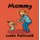 Mommy (Board book): Leslie Patricelli