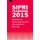 SIPRI Yearbook 2015 - Armaments, Disarmament and International Security (Hardcover): Stockholm International Peace Research...
