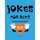 Jokes for Kids - 300 Clean & Funny Jokes, Riddles, Brain Teasers, Trick Questions and 'Would you Rather' Questions!...