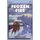 Frozen Fire (Paperback, 2nd edition): James Houston