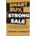 Smart Buy, Strong Sale - The Consumer's guide to buying and selling your next home (Paperback): Vincent H Parrucci
