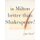 Is Milton Better than Shakespeare? (Hardcover): Nigel Smith
