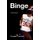 Binge - 60 Stories to Make Your Brain Feel Different (Hardcover): Douglas Coupland