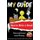 My Guide: How to Write a Novel? (Paperback, 2nd Revised ed.): Rebecca Richmond, Claire Pickering