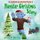 Clarence Monster's Monster Christmas Story - (Picture Book, Rhyming Bedtime Story) (Paperback): John E Dorey