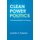 Clean Power Politics - The Democratization of Energy (Paperback): Joseph P. Tomain