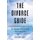 The Divorce Guide - Overcoming the Eight Fears of the Divorce Process and Preserving Joy (Paperback): Gerian Rose