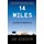 14 Miles - Building the Border Wall (Paperback): D. W Gibson