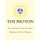 The Proton - " The Partner of The Neutron " (Paperback): Paul F Kisak