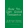 How To Get Good Tenants - A Straight Forward Manual For Landlords (Paperback): Michael A. Greco