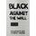 Black Against The Wall - Rhymes In Desperate Times (Paperback): Martin Shepherd