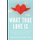 What True Love Is - God's Path of Self-Discovery and Emotional Healing in Learning How to Love (Paperback): Robin...
