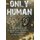 Only Human (Paperback): Stephen Wylie