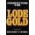 Lode Gold (Paperback): Gregory Stone