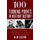 100 Turning Points in Military History - The Critical Decisions, Key Events, and Breakthrough Inventions and Discoveries That...