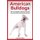 American Bulldogs - The Complete Owners Guide (Paperback): Joshua Brandon