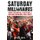 Saturday Millionaires (Hardcover): K. Dosh