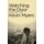 Watching the Door - A Memoir 1971-1978 (Hardcover): Kevin Myers
