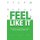 Feel Like It - Makeover Your Motivation To Move and Live Happily Ever Active (Hardcover): Kelly Doell