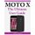 Moto X The Ultimate User Guide (Paperback): Linda F. Thompson