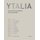 Ytalia - Energy Thought Beauty. All is connected. (Hardcover): Sergio Risaliti