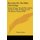 Remarks On The Bible Chronology - Being An Essay Towards Reconciling The Same With The Histories Of The Eastern Nations (1830)...