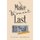 To Make the Moment Last - The Story of the Incredible Jades (Paperback): William E Thrasher Jr
