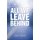 All We Leave Behind (Hardcover): David Baird