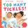 Too Many Tickles! (Paperback): Thomas Taylor