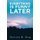 Everything is Funny Later (Paperback): Patricia M. Berg