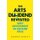 The Arts Dividend Revisited - Why Investment in Culture Pays (Paperback, 2nd New edition): Darren Henley