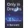 Only in Dreams - through dead man's eyes (Paperback): V R Bennett