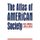 The Atlas of American Society (Paperback, New Ed): Alice C. Andrews, James Fonseca