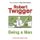 Being a Man (Paperback, New Ed): Robert Twigger