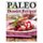Paleo Dessert Recipes - 50 Mouthwatering Recipes to Satiate Your Sweet Tooth (Paperback): Susan Q Gerald