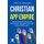 Christian App Empire - How To Spread the Gospel, and Make Money, Through the Lucrative World of Mobile Apps! (Paperback):...