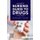 Havard's Nursing Guide to Drugs (Paperback, 11th edition): Adriana P. Tiziani