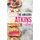 The Amazing Atkins Diet - The Wonderful Cookbook with Enjoyable Recipes (Paperback): Angel Burns