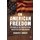 On American Freedom - A Critique of the Country's Core Value with a Reform Agenda (Hardcover): K. Morris