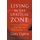 Living in the Spiritual Zone (Paperback): Gary Quinn