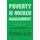 Poverty Is Wicked Harassment - The Way Out (Paperback): Rankli Koh