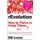 rEvolution - How To Thrive In Crazy Times (Paperback): Bill Lucas
