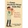 The Crazy, Wonderful Things Kids Say - Tales from the Singing Pediatrician (Paperback): Arnold L Tanis
