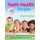 Teeth Health Recipes - Top 25 Recipes: Dental Health for Kids and Adults, Natural Teeth Whitening and Oral Care (Start...