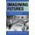 Imagining Futures - Memory and Belonging in an African Family (Paperback): Carola Lentz, Isidore Lobnibe