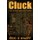 Cluck - Murder Most Fowl (Paperback): Eric D. Knapp
