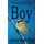 Boy (Paperback): Anna Hamilton